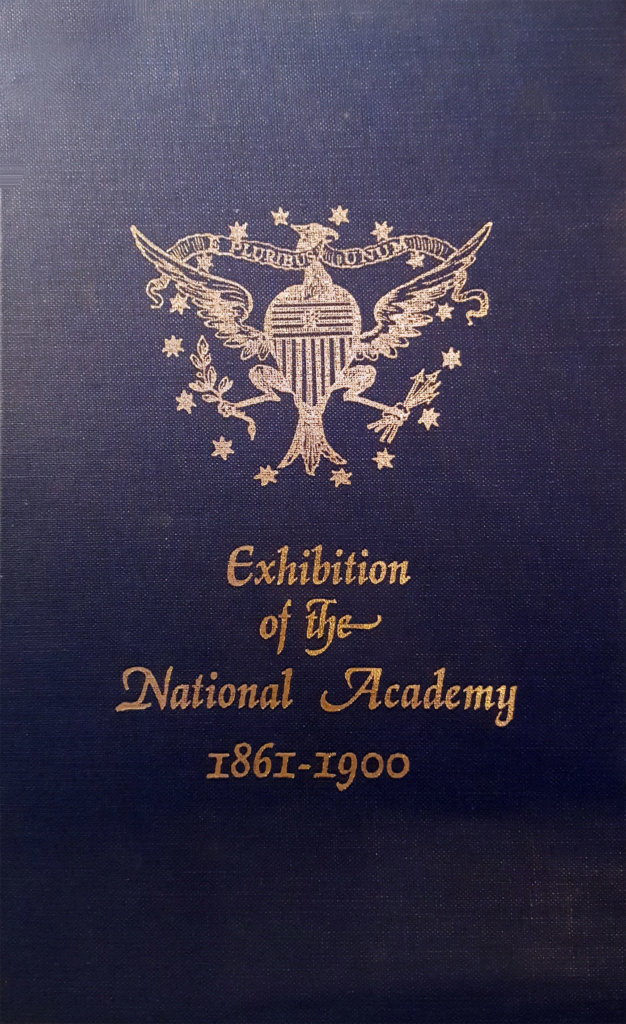 The National Academy of Design exhibition record 1861-1900 : in two volumes compiled and edited by Maria Naylor Kennedy Galleries Inc New York NY 1973.